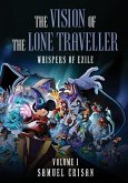 THE VISION OF THE LONE TRAVELLER THE VISION OF THE LONE TRAVELLER