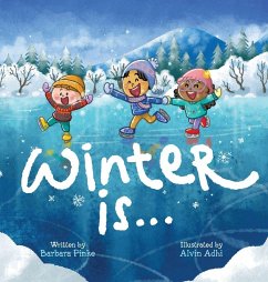 Winter is... An Early Reader Book for Toddlers and Kids - Pinke, Barbara