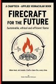 Firecraft for the Future