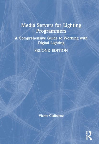 Media Servers for Lighting Programmers Media Servers for Lighting Programmers