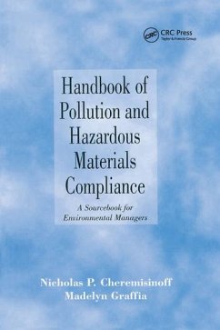 Handbook of Pollution and Hazardous Materials Compliance - Graffia, Madelyn; Cheremisinoff, Nicholas P.