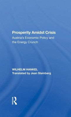 Prosperity Amidst Crisis - Steinberg, Jean; Hankel, Wilhelm