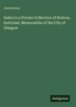 Cover Index to a Private Collection of Notices, Entituled, Memorabilia of the City of Glasgow