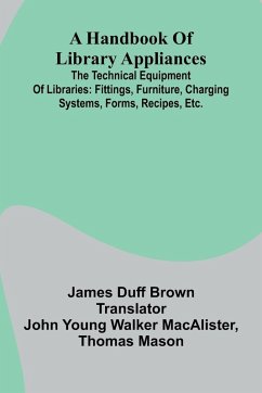 Cover A Handbook Of Library Appliances; The Technical Equipment Of Libraries