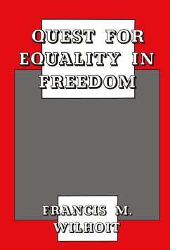 Quest for Equality in Freedom - Wilhoit, Francis M.