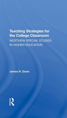 Teaching Strategies For The College Classroom - Davis, James