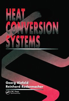 Heat Conversion Systems - Alefeld, Georg; Radermacher, Reinhard Heat Conversion Systems - Alefeld, Georg; Radermacher, Reinhard