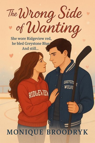 The Wrong Side of Wanting (The Wrong Series, #1) (eBook, ePUB) The Wrong Side of Wanting (The Wrong Series, #1) (eBook, ePUB)