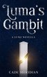 Luma's Gambit (The Luma Series, #6)... - Bild 1