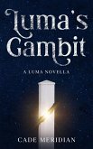 Luma's Gambit (The Luma Series, #6) (eBook, ePUB)