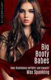 Big Booty Babes - Vom Studioboss verführt und benutzt (eBook, ePUB)