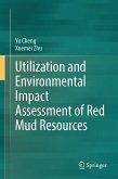 Utilization and Environmental Impact Assessment of Red Mud Resources (eBook, PDF)