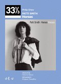 33 1/3 Patti Smith – Horses (eBook, ePUB) 33 1/3 Patti Smith – Horses (eBook, ePUB)