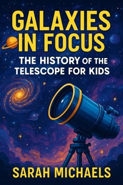 Galaxies in Focus (eBook, ePUB) - Michaels, Sarah