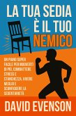 La Tua Sedia è il Tuo Nemico (eBook, ePUB) La Tua Sedia è il Tuo Nemico (eBook, ePUB)