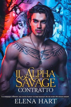 Cover Il Alpha Savage Contratto (eBook, ePUB)