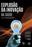 Explosão da Inovação na Saúde (eBook, ePUB)