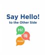 Say Hello to the Other Side (eBook,... - Bild 1