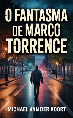 Cover O Fantasma de Marco Torrence (eBook, ePUB)