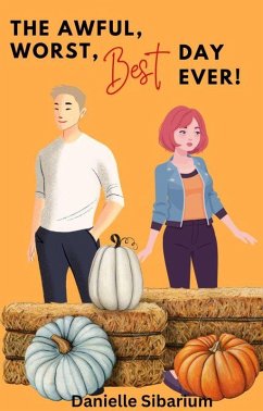 Cover The Awful, Worst, Best Day Ever! (eBook, ePUB)