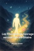 Les Chemins du Sevrage Version Extraordinaireire (eBook, ePUB)