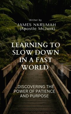 Learning to Slow Down in a Fast World (eBook, ePUB) - McJank, Apostle Learning to Slow Down in a Fast World (eBook, ePUB) - McJank, Apostle