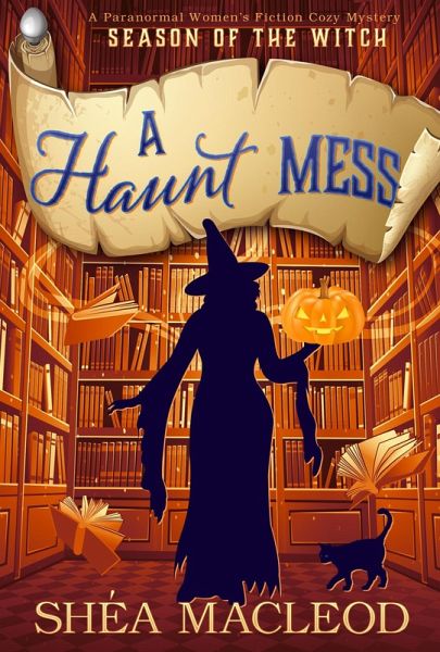 A Haunt Mess (Season of the Witch, #5.5) (eBook, ePUB) A Haunt Mess (Season of the Witch, #5.5) (eBook, ePUB)