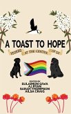 A Toast to Hope (Quadrangle: Stories from the Centre of Us, #2) (eBook, ePUB)