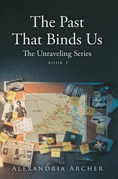 The Past That Binds Us (eBook, ePUB) - Archer, Alexandria