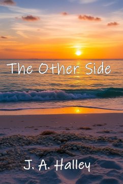 The Other Side (eBook, ePUB) - Halley, J. A.