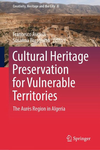 Cultural Heritage Preservation for Vulnerable Territories (eBook, PDF) Cultural Heritage Preservation for Vulnerable Territories (eBook, PDF)