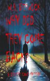 Why They Come Back? (A Digger's Cover Mystery, #5) (eBook, ePUB) Why They Come Back? (A Digger's Cover Mystery, #5) (eBook, ePUB)