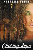 Chasing Luna (eBook, ePUB)