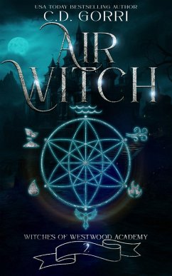 Air Witch (Witches of Westwood Academy, #2) (eBook, ePUB) - Gorri, C. D.