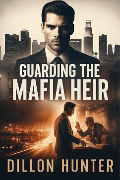 Guarding the Mafia Heir: An M/M Mafia Romance (eBook, ePUB) Cover Guarding the Mafia Heir: An M/M Mafia Romance (eBook, ePUB)