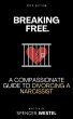 Breaking Free: A Compassionate Guide to... - Bild 1