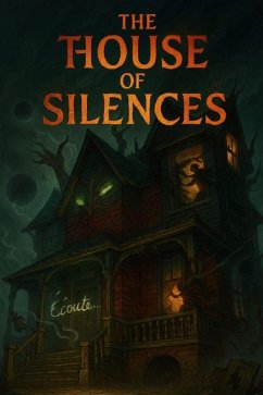 Cover The House of Silences - A psychological horror novella written in accessible English (B1-B2 level) (eBook, ePUB)