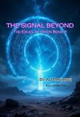 The Signal Beyond The Exiles of Orion Book 3 (eBook, ePUB)