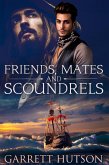 Friends, Mates and Scoundrels (eBook, ePUB) Friends, Mates and Scoundrels (eBook, ePUB)