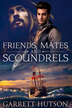 Cover Friends, Mates and Scoundrels (eBook, ePUB)