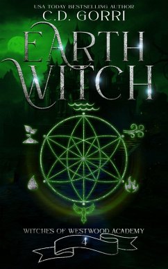 Earth Witch (Witches of Westwood Academy, #4) (eBook, ePUB) - Gorri, C. D.
