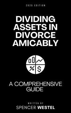 Cover Dividing Assets in Divorce Amicably (eBook, ePUB)