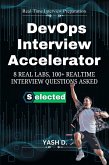DevOps Interview Accelerator: 8 Real Labs, 100+ Realtime Interview Questions Asked (eBook, ePUB) DevOps Interview Accelerator: 8 Real Labs, 100+ Realtime Interview Questions Asked (eBook, ePUB)