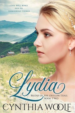 Lydia (Brides of the Oregon Trail, #2) (eBook, ePUB) Cover Lydia (Brides of the Oregon Trail, #2) (eBook, ePUB)