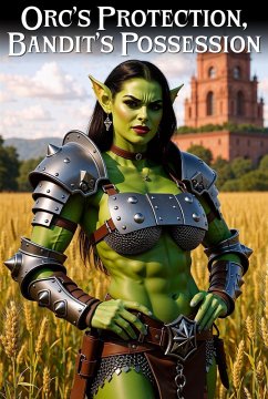 Cover Orc's Protection, Bandit's Possession (eBook, ePUB)