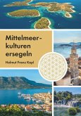 Mittelmeerkulturen ersegeln (eBook, ePUB) Mittelmeerkulturen ersegeln (eBook, ePUB)