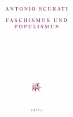 Faschismus und Populismus   (Mängelexemplar) Faschismus und Populismus   (Mängelexemplar)
