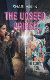 The Unseen Prince (Contemporary) (eBook, ePUB) The Unseen Prince (Contemporary) (eBook, ePUB)