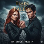 Tears of the Fallen (Shadows of the Forgotten, #4) (eBook, ePUB) Tears of the Fallen (Shadows of the Forgotten, #4) (eBook, ePUB)