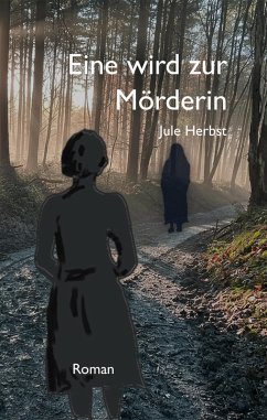 Eine wird zur Mörderin (eBook, ePUB) - Herbst, Jule